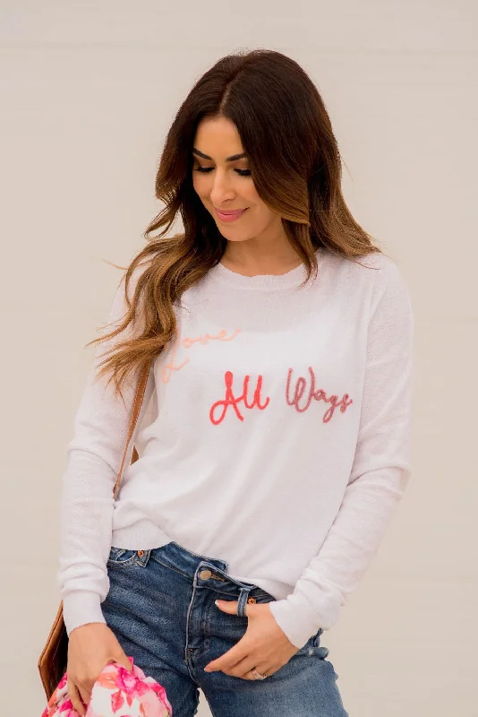 Love All Ways Sweater Tee